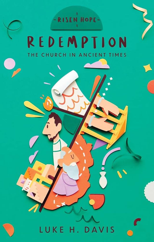 Redemption: The Church in Ancient Times (Risen Hope) cover image
