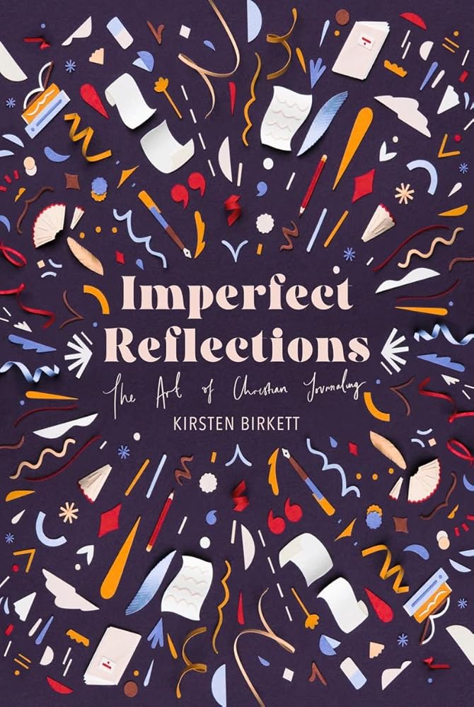 Imperfect Reflections: The Art of Christian Journaling cover image