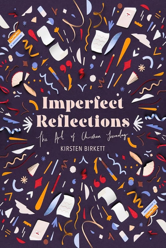 Imperfect Reflections: The Art of Christian Journaling cover image