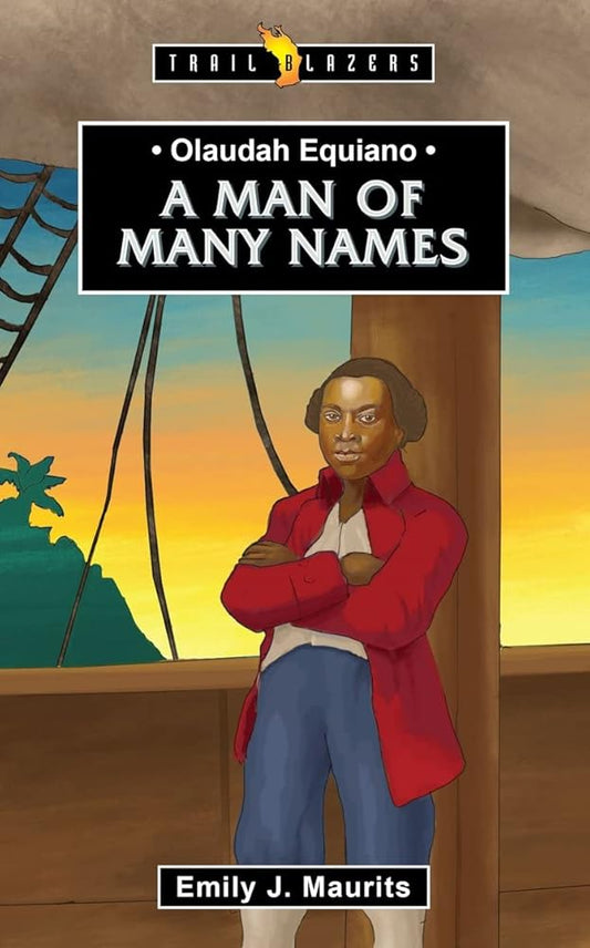 Olaudah Equiano: A Man of Many Names (Trail Blazers) cover image