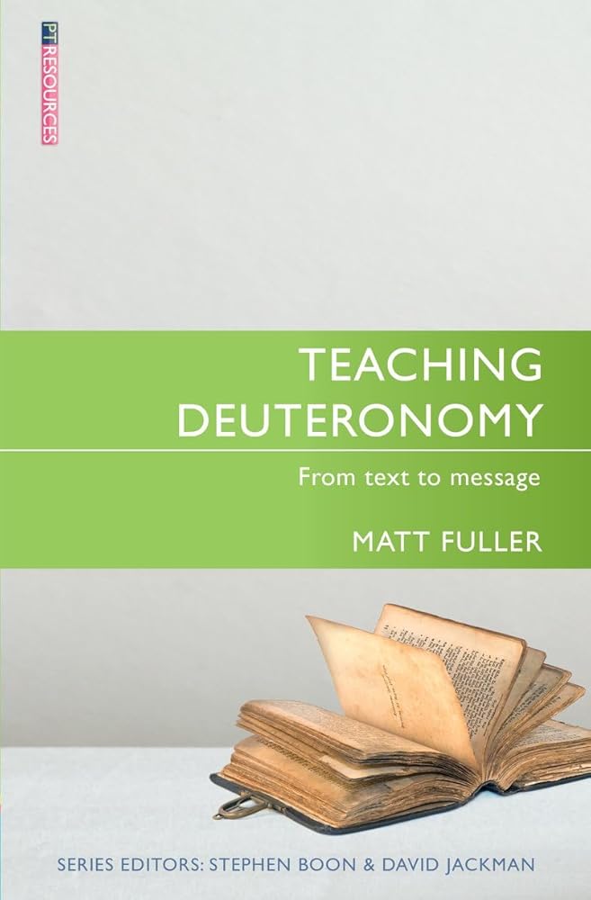 Teaching Deuteronomy: From Text to Message (Proclamation Trust) cover image