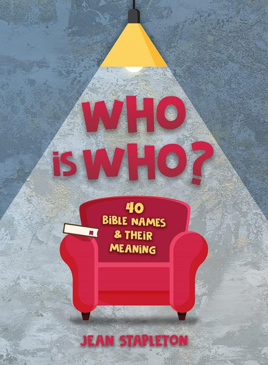 Who Is Who?: 40 Bible Names and Their Meaning (Devotionals) cover image