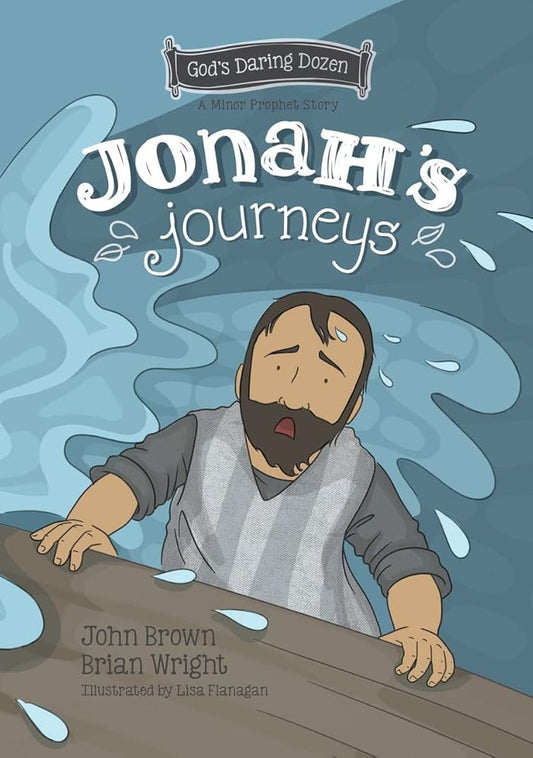 Jonah’s Journeys: The Minor Prophets, Book 6 (Gods Daring Dozen) cover image