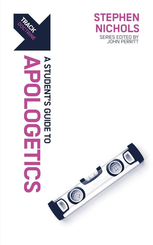 Track: A Student's Guide to Apologetics: A Student’s Guide to Apologetics cover image