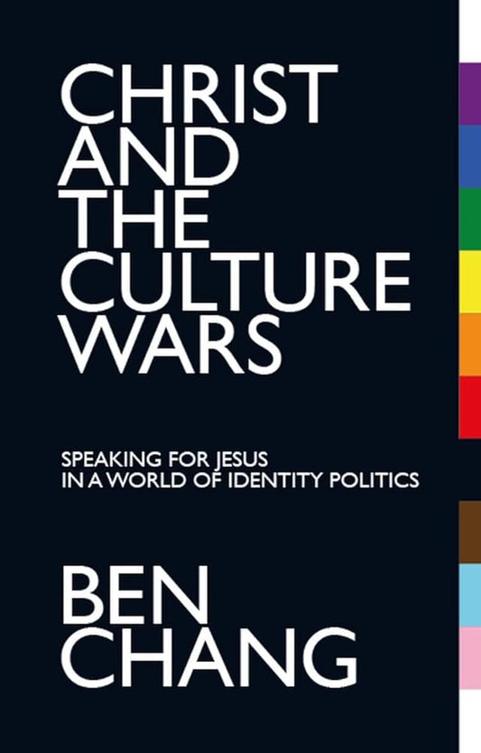 Christ and the Culture Wars: Speaking for Jesus in a World of Identity Politics cover image