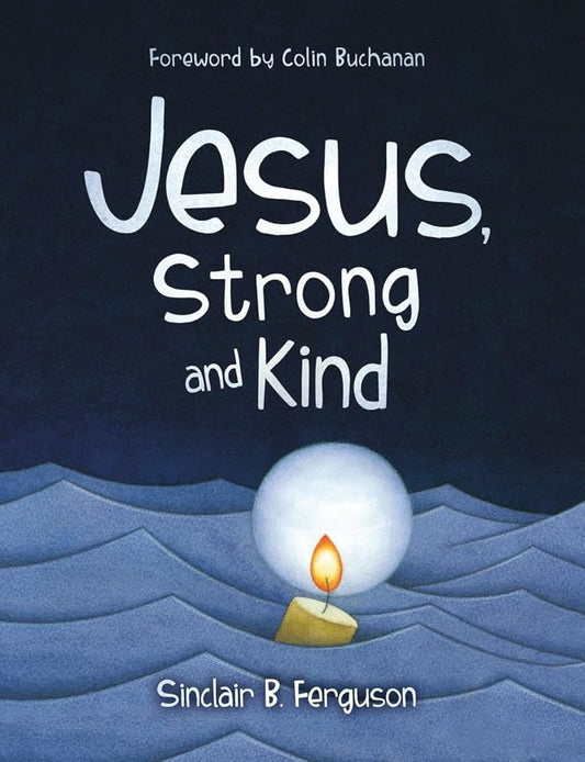 Jesus, Strong and Kind cover image