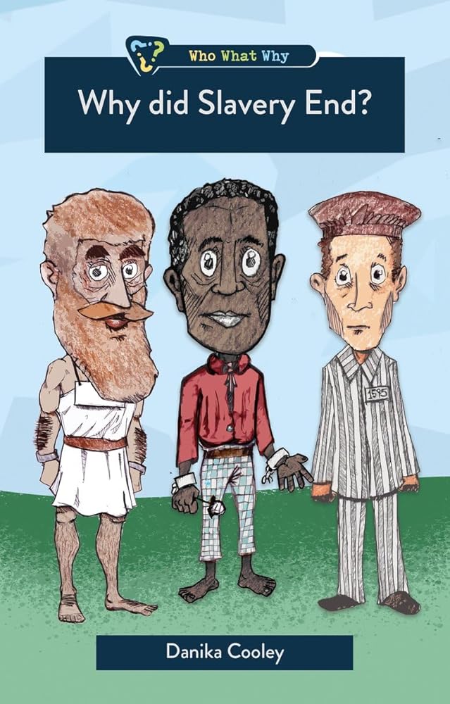 Why Did Slavery End? (Who What Why) cover image