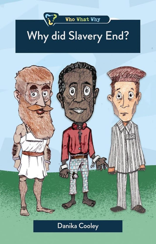 Why Did Slavery End? (Who What Why) cover image