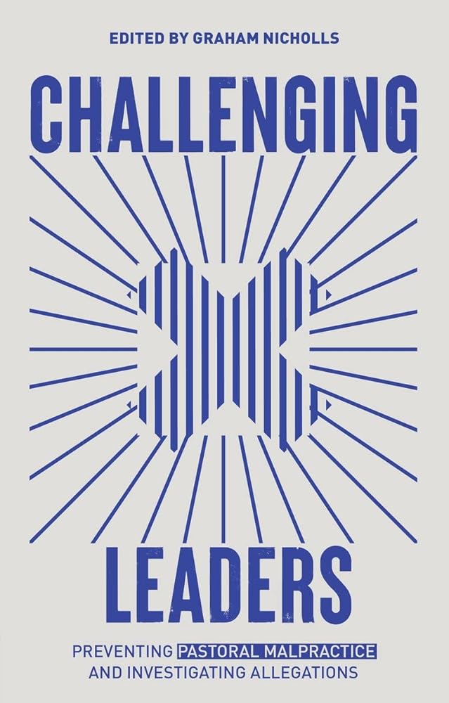 Challenging Leaders: Preventing and Investigating Allegations of Pastoral Malpractice cover image