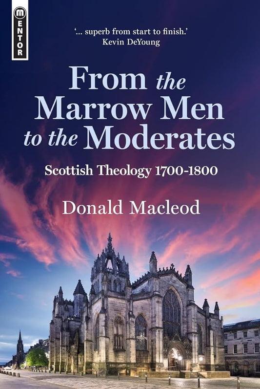 From the Marrow Men to the Moderates: Scottish Theology 1700–1800 cover image