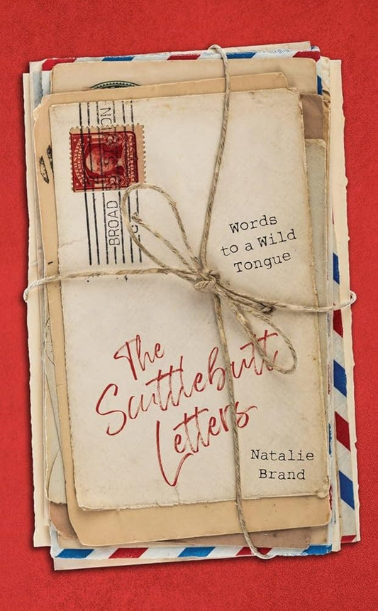 The Scuttlebutt Letters: Words to a Wild Tongue cover image