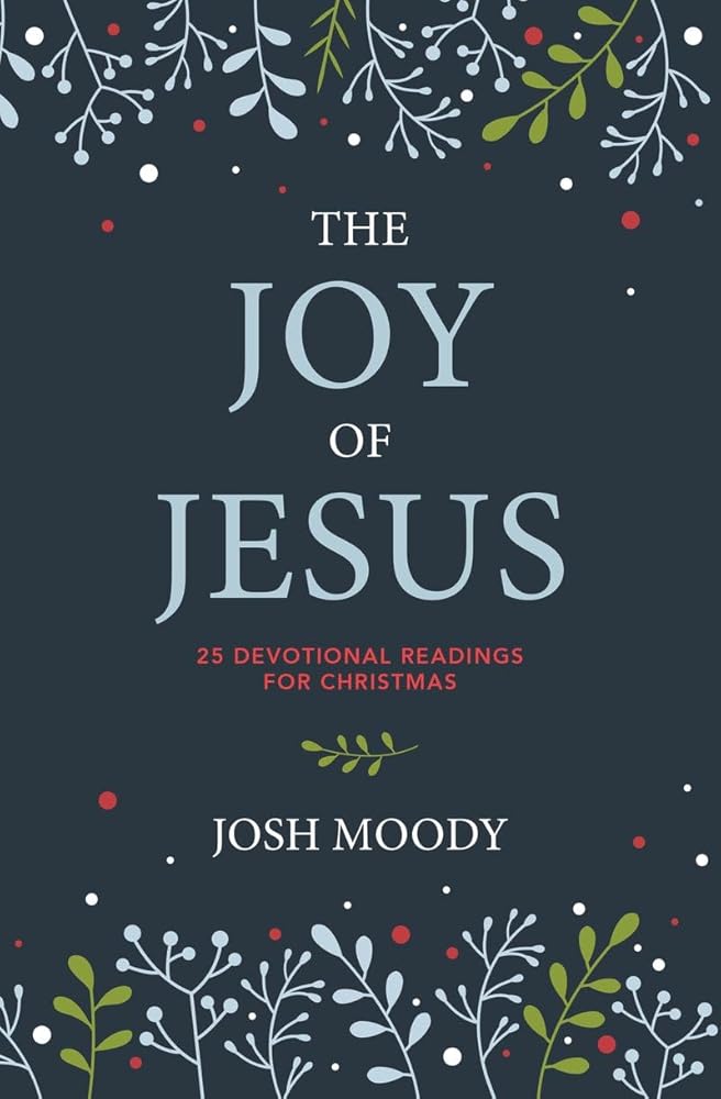 The Joy of Jesus: 25 Devotional Readings for Christmas cover image