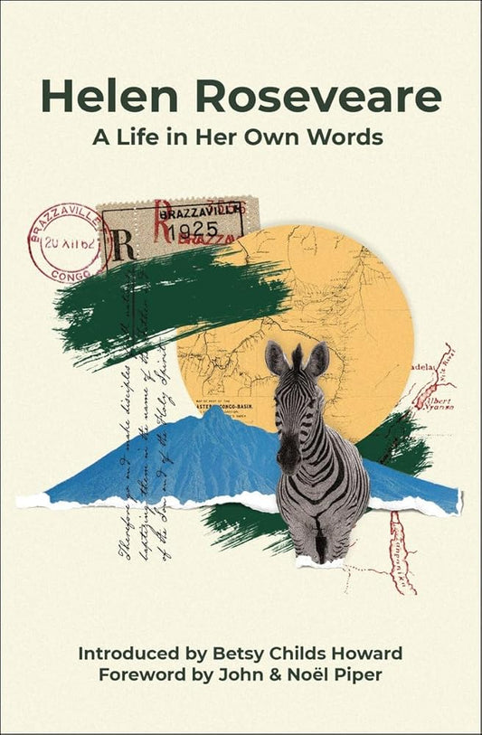 Helen Roseveare: A Life in Her Own Words (Biography) cover image