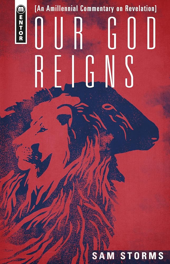 Our God Reigns: An Amillennial Commentary on Revelation cover image