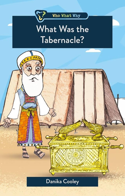 What was the Tabernacle? (Who What Why) cover image