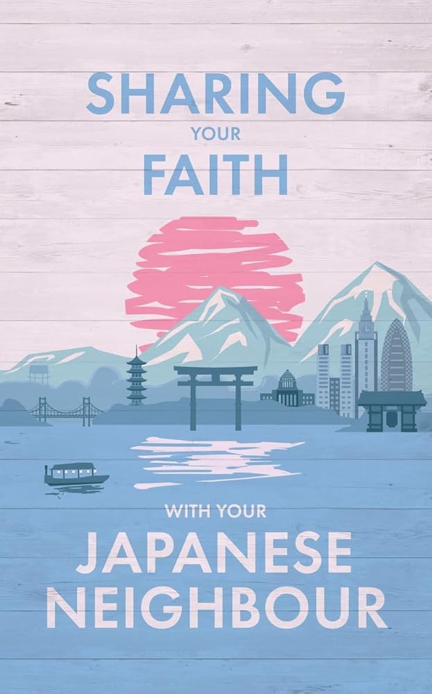 Sharing Your Faith With Your Japanese Neighbour cover image