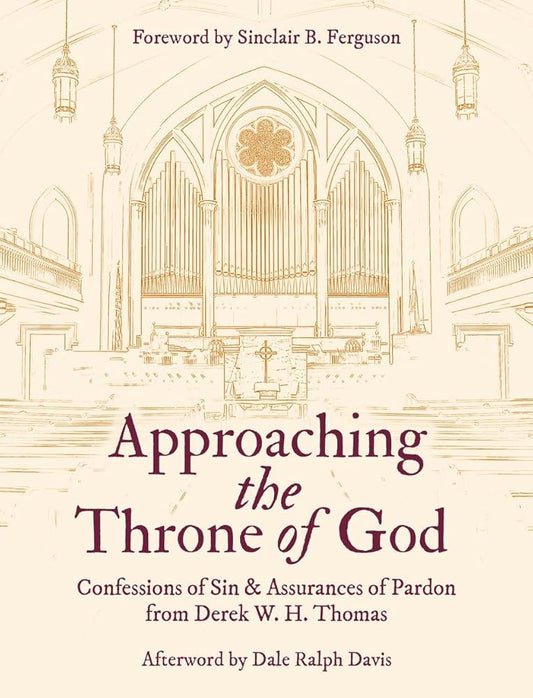 Approaching the Throne of God: Confessions of Sin & Assurances of Pardon cover image