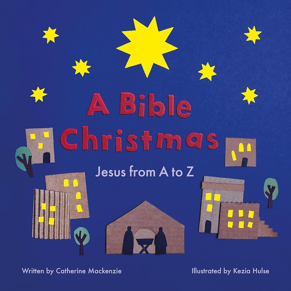 A Bible Christmas: Jesus from A to Z cover image