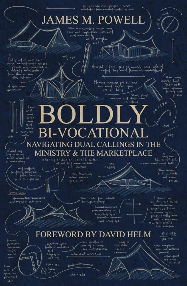 Boldly Bi–Vocational: Navigating Dual Callings in the Ministry and the Marketplace cover image