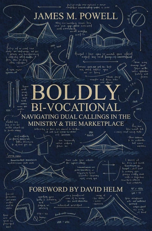 Boldly Bi–Vocational: Navigating Dual Callings in the Ministry and the Marketplace cover image