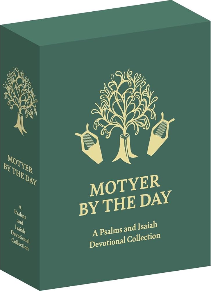 Motyer By the Day: A Psalms and Isaiah Devotional Collection cover image