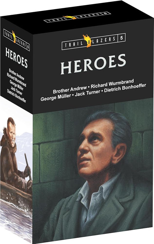 Trail Blazer Heroes Box Set 5: Brother Andrew, Richard Wurmbrand, George Müller, Jack Turner, and Dietrich Bonhoeffer cover image