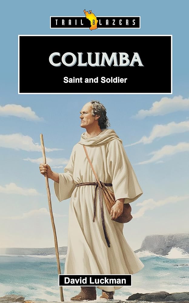 Columba: Saint and Soldier (Trail Blazer) cover image