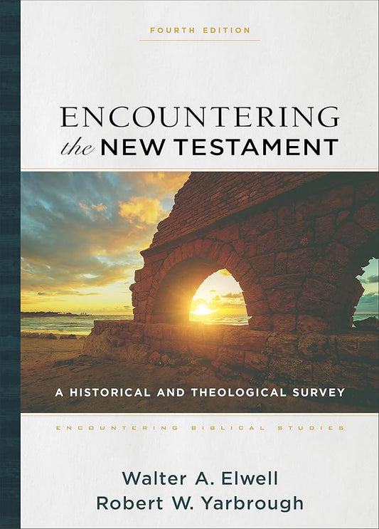 Encountering the New Testament: A Historical and Theological Survey (Encountering Biblical Studies) cover image