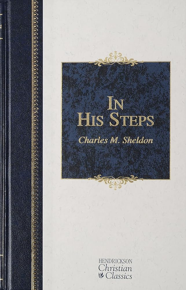 In His Steps (Hendrickson Christian Classics) cover image