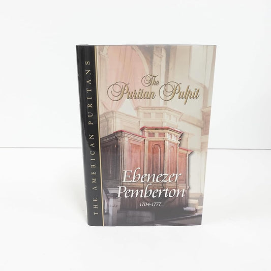 Puritan Pulpit: Ebenezer Pemberton (Puritan Pulpit. the American Puritans) cover image