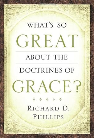 What's So Great about the Doctrines of Grace? cover image