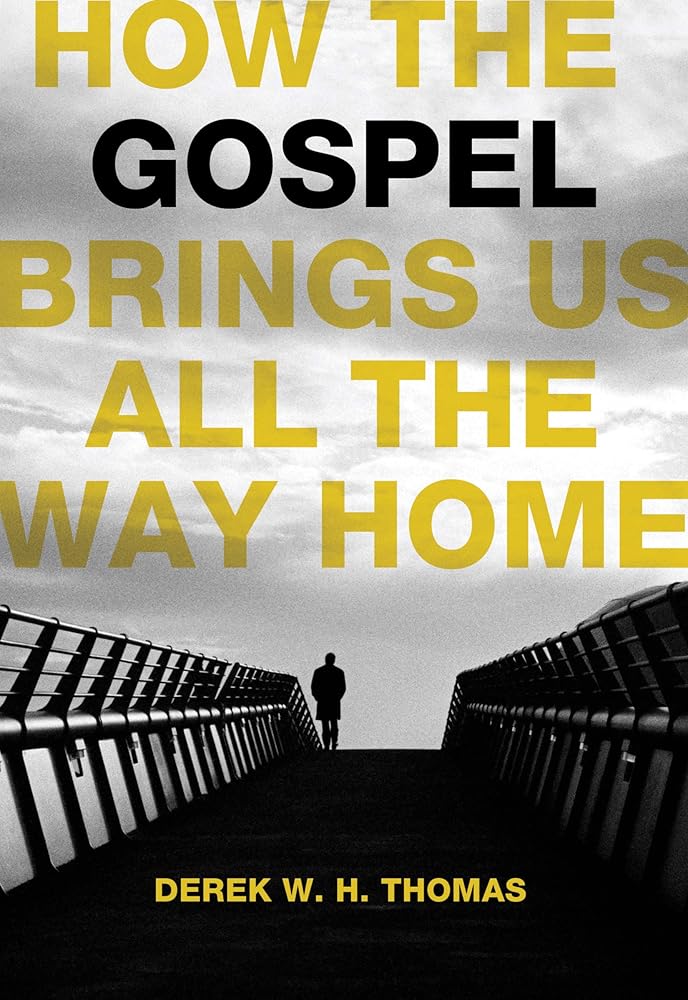 How the Gospel Brings Us All the Way Home cover image