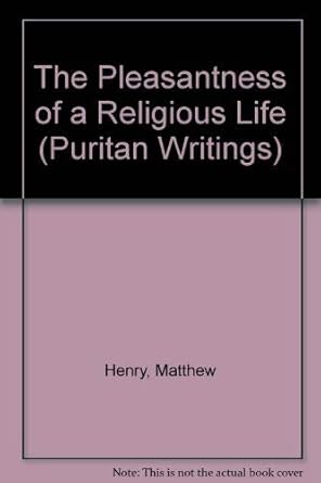 The Pleasantness of a Religious Life cover image