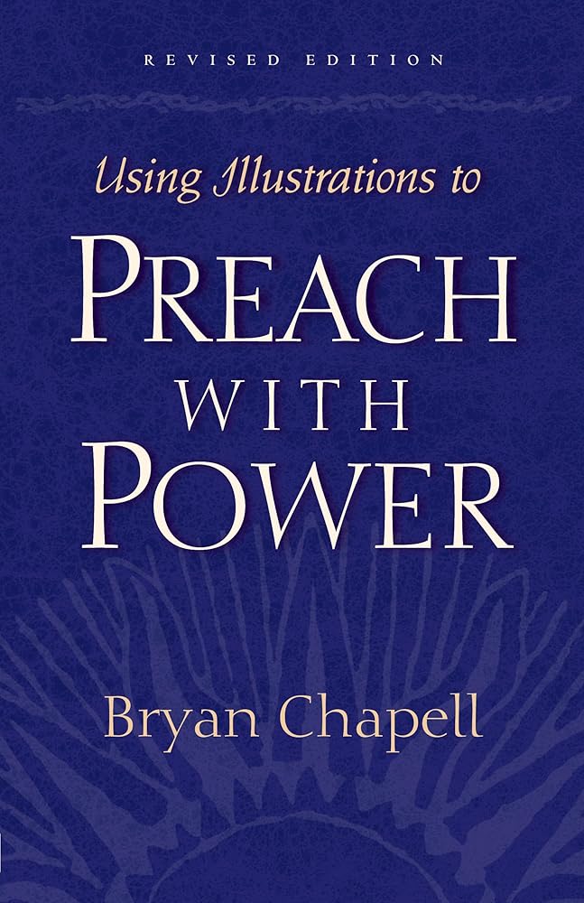 Using Illustrations to Preach with Power (Revised Edition) cover image