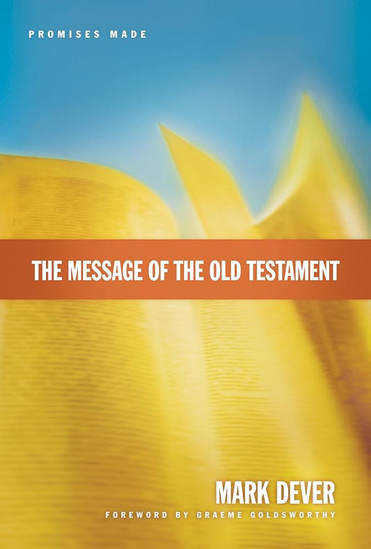 The Message of the Old Testament: Promises Made cover image
