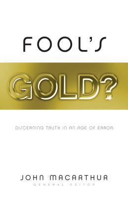 Fool's Gold?: Discerning Truth in an Age of Error cover image