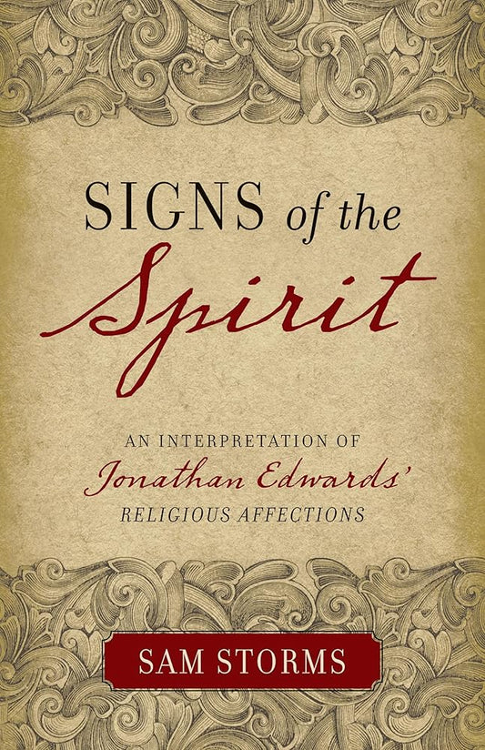 Signs of the Spirit: An Interpretation of Jonathan Edwards's "Religious Affections" cover image