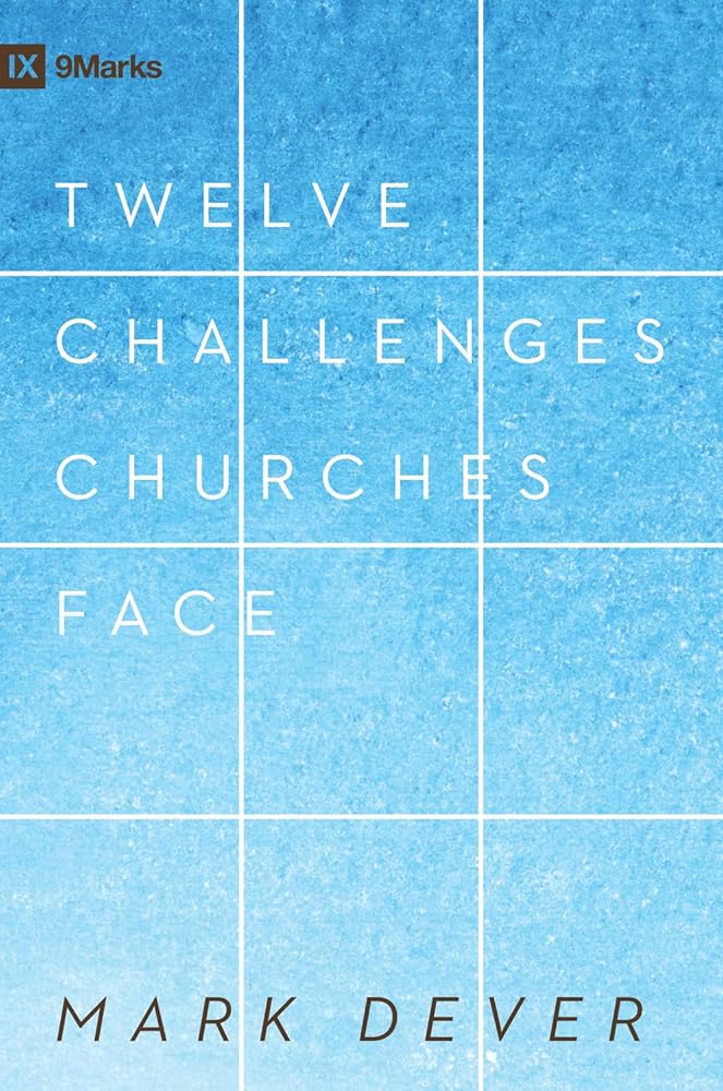 12 Challenges Churches Face (9Marks) cover image
