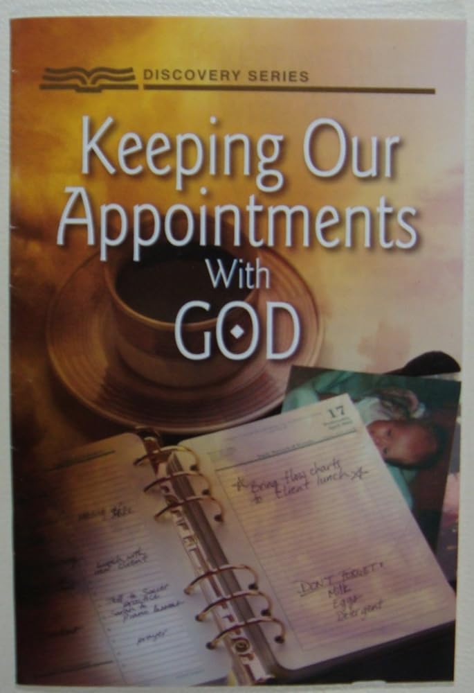Keeping Our Appointments with God (Discovery Series) cover image