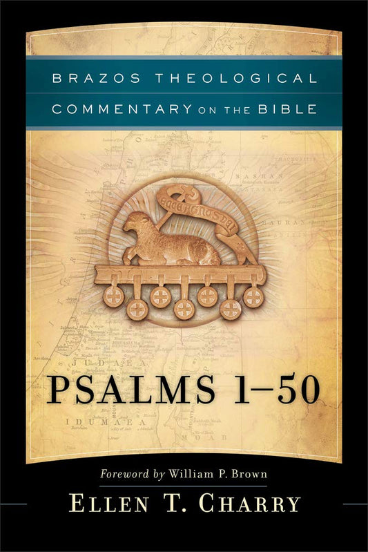 Psalms 1-50: (A Theological Bible Commentary from Leading Contemporary Theologians - BTC) (Brazos Theological Commentary on the Bible) cover image