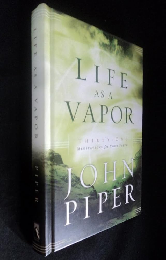 Life as a Vapor: Thirty-One Meditations for Your Faith cover image