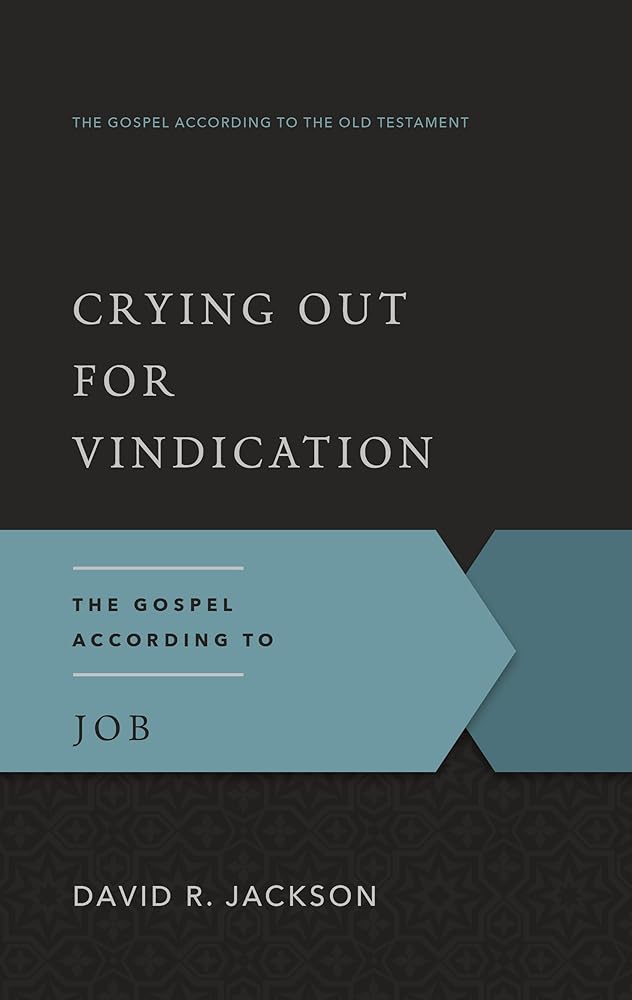 Crying Out for Vindication: The Gospel According to Job (Gospel According to the Old Testament) cover image
