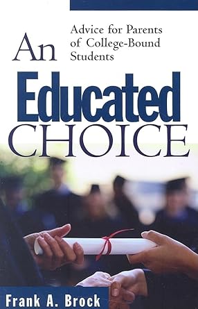 An Educated Choice: Advice for Parents of College-Bound Students cover image