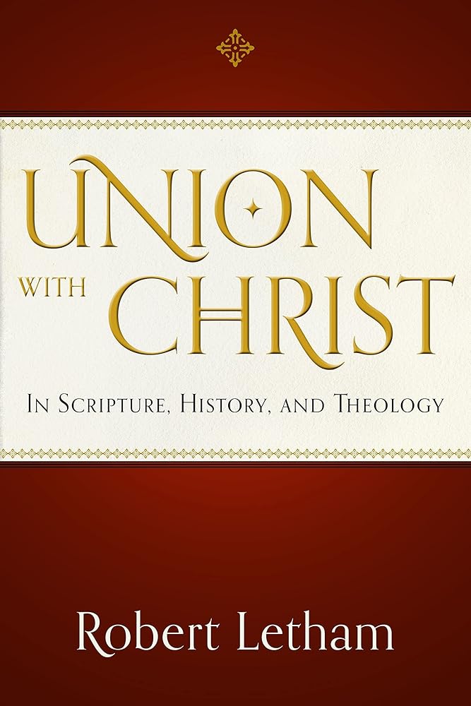 Union with Christ: In Scripture, History, and Theology cover image