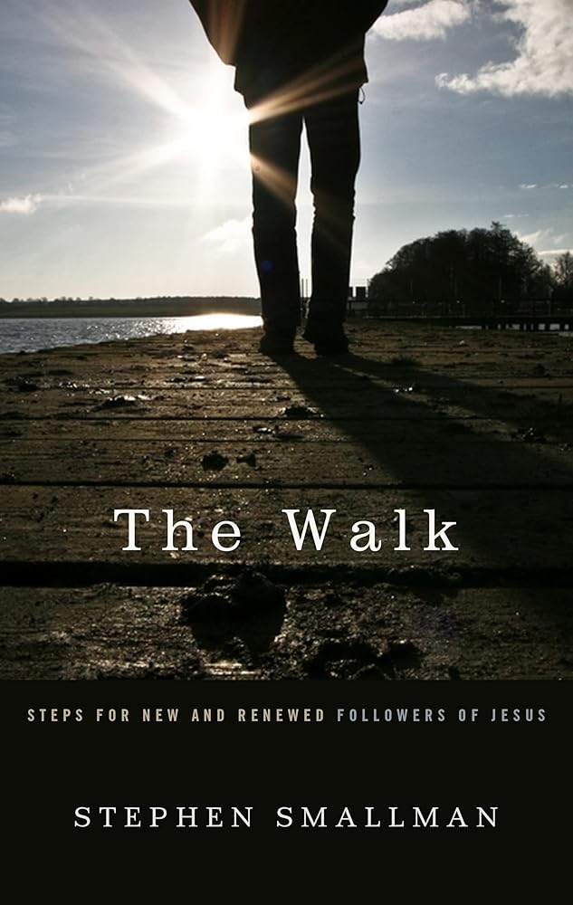 The Walk: Steps for New and Renewed Followers of Jesus cover image