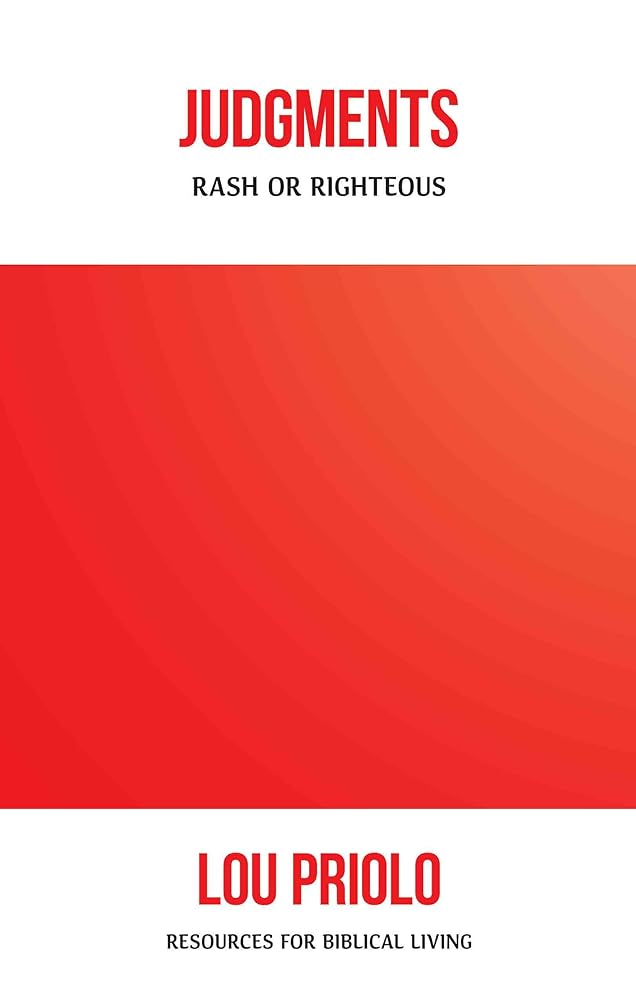 Judgments: Rash or Righteous (Resources for Biblical Living) cover image