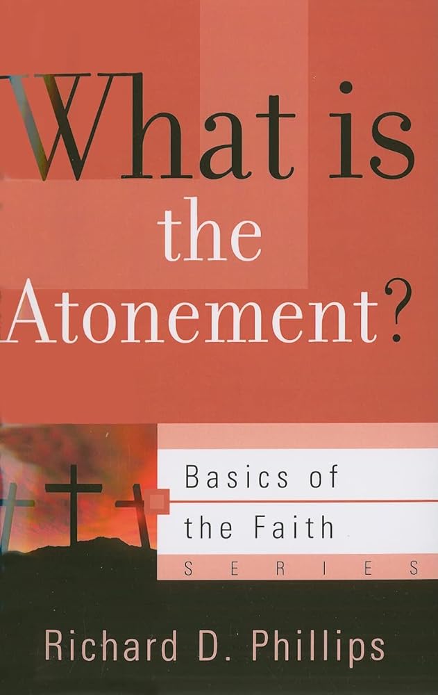 What Is the Atonement? (Basics of the Faith) cover image