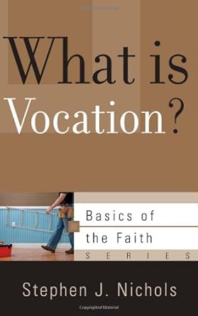 What Is Vocation? (Basics of the Faith) cover image