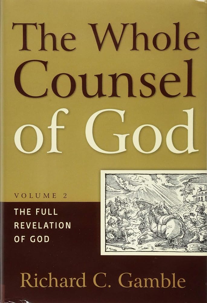 The Whole Counsel of God: The Full Revelation of God cover image