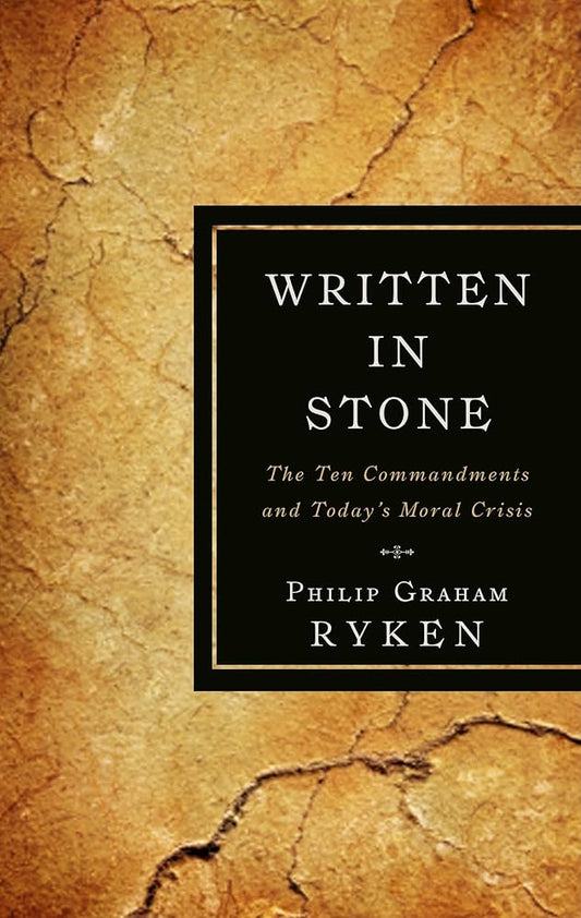 Written in Stone: The Ten Commandments and Today’s Moral Crisis cover image
